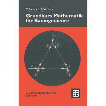 Grundkurs Mathematik für Bauingenieure