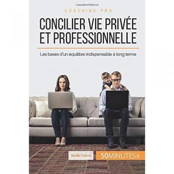 Concilier vie privée et professionnelle