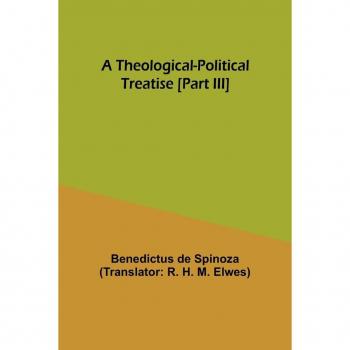 A Theological-Political Treatise [Part III]