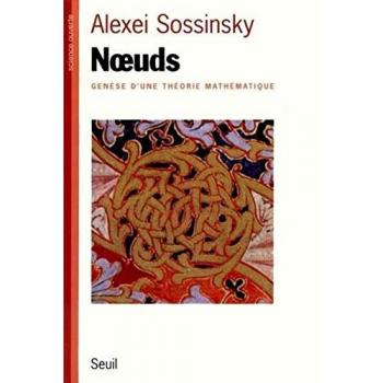 Alexei Sossinsky Noeuds. Génèse D'Une Théorie Mathématique (Scienc.Ouv.)