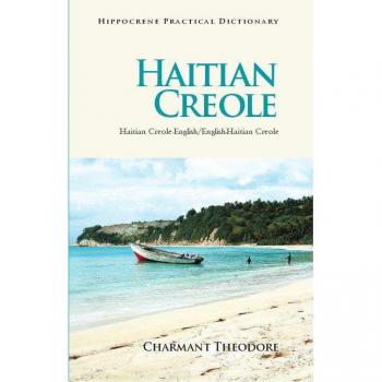 Haitian CreoleEnglishEnglishHaitian Creole Practical Dictionary by Charmant Theodore