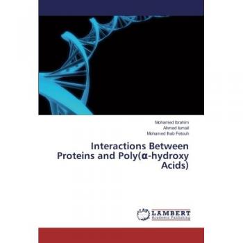 Interactions Between Proteins and Poly(α-hydroxy Acids)