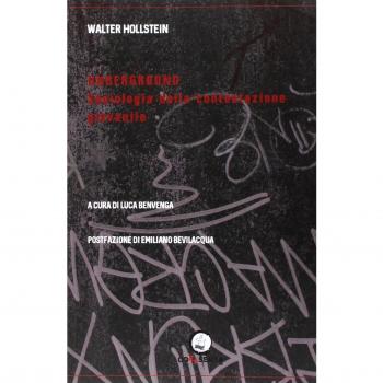 Underground. Sociologia della contestazione giovanile