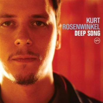 Kurt Rosenwinkel - Deep Song (Verve)