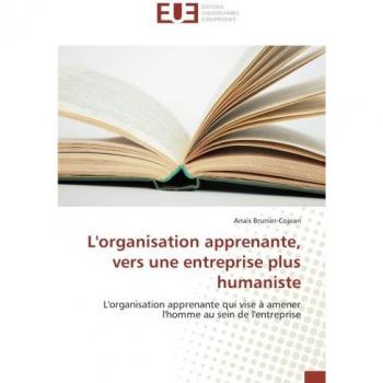 L'organisation apprenante, vers une entreprise plus humaniste