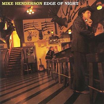 Mike Henderson – Edge Of Night