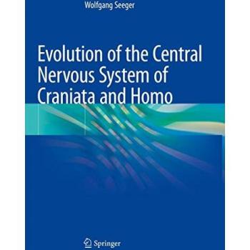Evolution of the Central Nervous System ofCraniataand Homo