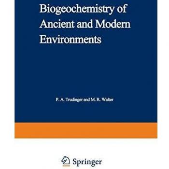 Biogeochemistry of Ancient and Modern Environments
