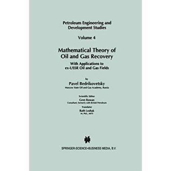 Bedrikovetsky, P.: Mathematical Theory of Oil and Gas Recovery