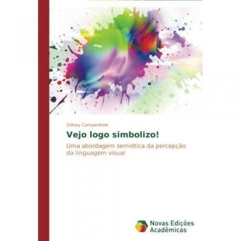 Campanhole, Sidney: Vejo logo simbolizo!