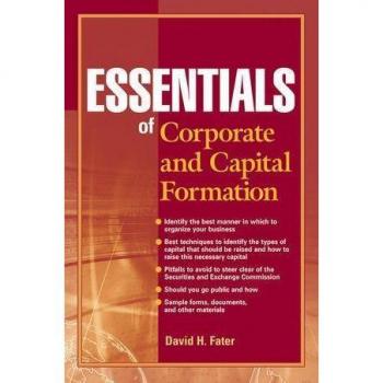 Essentials of Corporate and Capital Formation