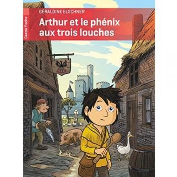 Arthur et le phénix aux trois louches
