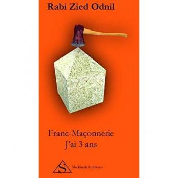 Franc-maçonnerie : J'ai 3 ans