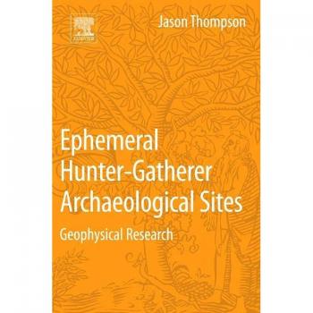 Ephemeral Hunter-Gatherer Archaeological Sites