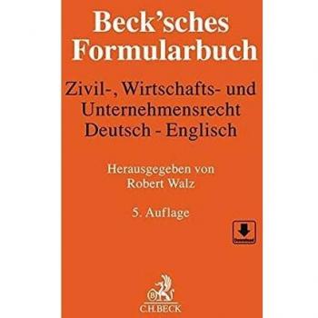 Beck'sches Formularbuch Zivil-, Wirtschafts- und Unternehmensrecht: De