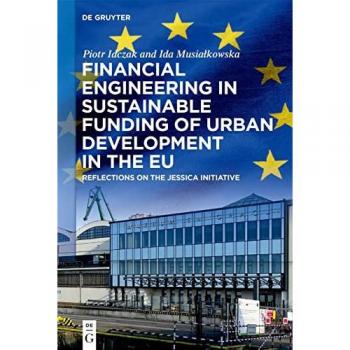 Idczak, Piotr: Financial Engineering in Sustainable Funding of Urban Development in the EU