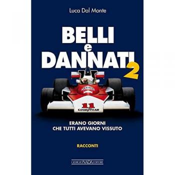 Belli e dannati 2. Erano giorni che tutti avevano vissuto