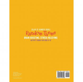 Color by Number Books. Random Theme Brain Boosting Stress Relieving Activity Book for Kids 9-12