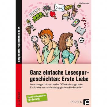 Ganz einfache Lesespurgeschichten: Erste Liebe: Leserätselgeschichten in drei Differenzierungsstuf en f. Schüler m. sonderpädagogischem Förderbedarf ... Förderbedarf (3. bis 6. Klasse)