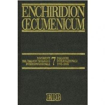 Enchiridion Oecumenicum. Documenti del dialogo teologico interconfessionale. Dialoghi internazionali 1995-2005