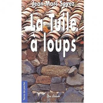 Jean-Marc Soyez La Tuile À Loups