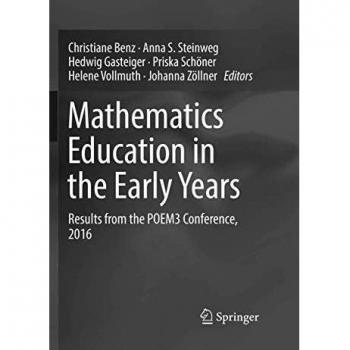 Mathematics Education in the Early Years: Results from the POEM3 Conference, 2016