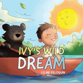 Peloquin, Celine: Ivy's Wild Dream