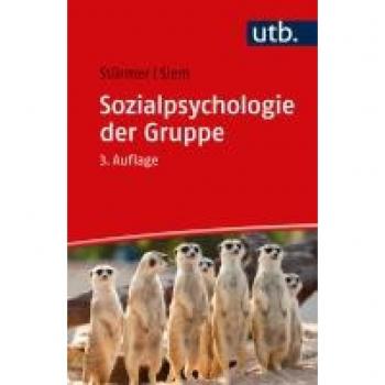Stürmer, Stefan: Sozialpsychologie der Gruppe