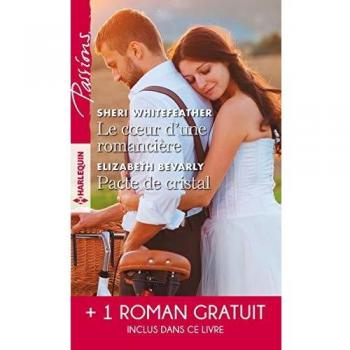 Collectif - Le coeur d'une romancière ; Pacte de cristal ; La mariée d'un soir - Preis vom 18.09.2025 05:07:49 h