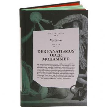 DER FANATISMUS ODER MOHAMMED: inklusive der Essays PREDIGT DER FÜNFZIG und VON DEM KORANE UND DEM MAHOMED