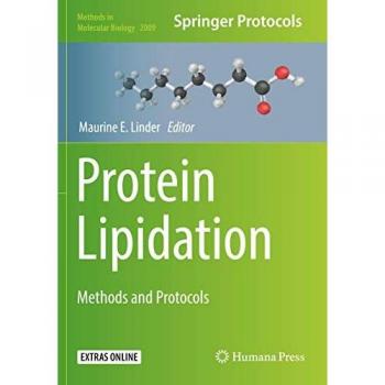 Protein Lipidation: Methods and Protocols (Methods in Molecular Biology, Band 2009)