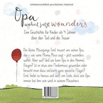 Opa wohnt jetzt woanders: Eine Geschichte für Kinder über den Tod und die Trauer