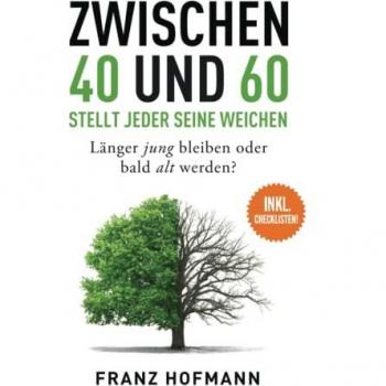 Zwischen 40 und 60 stellt jeder seine Weichen: Länger jung bleiben oder bald alt werden
