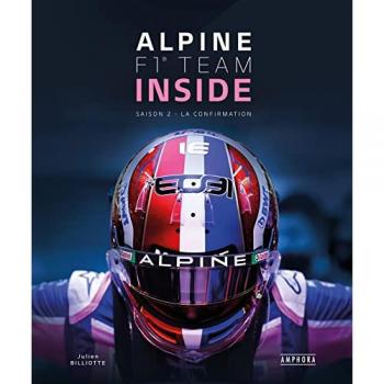 ALPINE F1 TEAM INSIDE - Saison 2 - La confirmation (Relié)