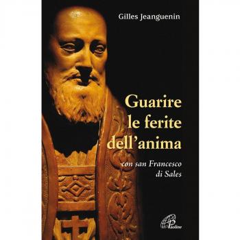 Guarire le ferite dell'anima con San Francesco di Sales
