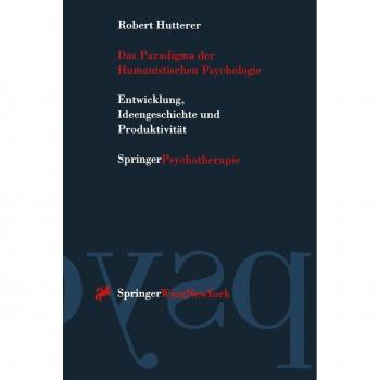 Das Paradigma der Humanistischen Psychologie