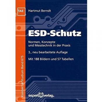 Hartmut Berndt Esd-Schutz: Normen, Konzepte Und Messtechnik In Der Praxis (Kontakt & Studium)