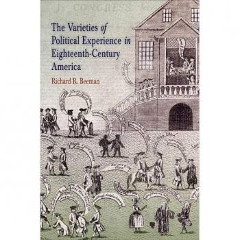 Vitalsource Technologies, Inc. Varieties of Political Experience in Eighteenth-Century America