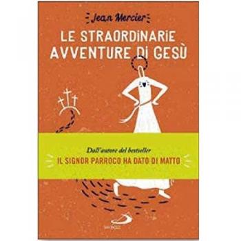 Le straordinarie avventure di Gesù