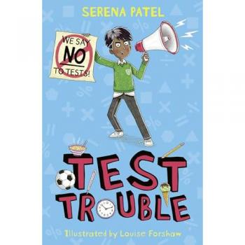 Serena Patel Test Trouble