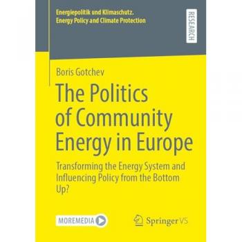 The Politics of Community Energy in Europe: Transforming the Energy System and Influencing Policy from the Bottom Up? (Energiepolitik und Klimaschutz. Energy Policy and Climate Protection)