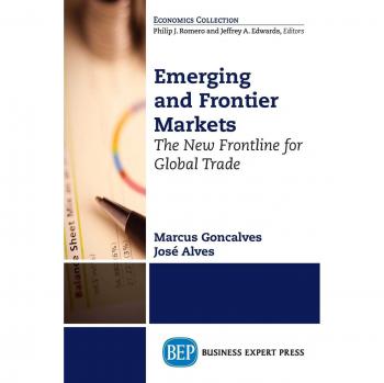 Emerging and Frontier Markets: The New Frontline for Global Trade