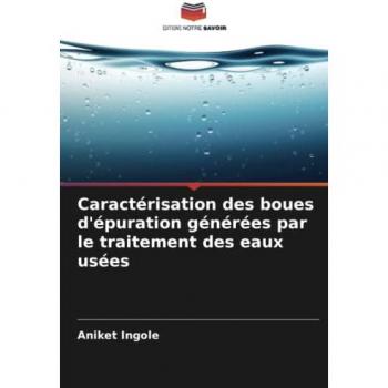 Caractérisation des boues d'épuration générées par le traitement des eaux usées