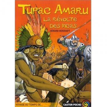 Tupac amaru, la revolte des incas