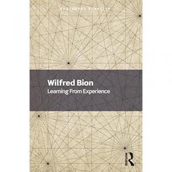 Wilfred Bion Learning From Experience