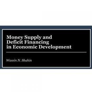 Money Supply and Deficit Financing in Economic Development