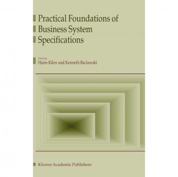 Kluwer Academic Publishers Practical Foundations of Business System Specifications