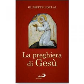 La preghiera di Gesù. Invito alla pratica