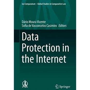Data Protection in the Internet (Ius Comparatum – Global Studies in Comparative Law, 38)