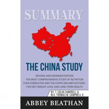 SUMMARY OF THE CHINA STUDY